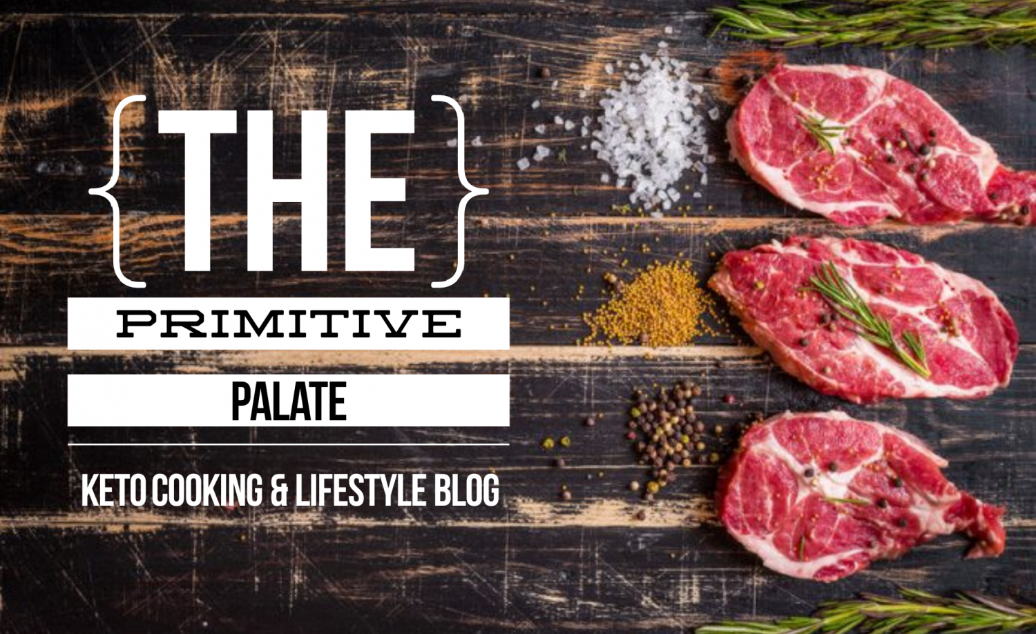 The Primitive Palate | Low Carb & Keto Cooking